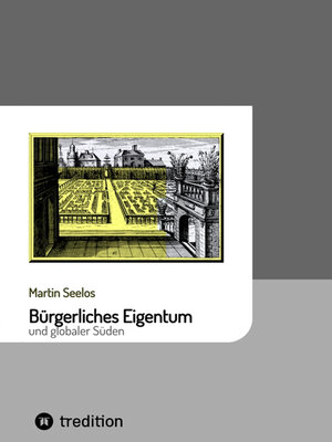 cover image of Bürgerliches Eigentum und globaler Süden